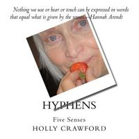 Hyphens: Five Senses 0985246154 Book Cover