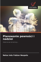 Planowanie pewnosci i nadziei (Polish Edition) 6208005787 Book Cover