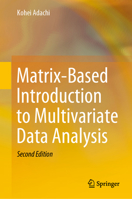 Matrix-Based Introduction to Multivariate Data Analysis 9811541051 Book Cover