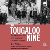 The Tougaloo Nine: The Jackson Library Sit-In at the Crossroads of Civil War and Civil Rights B0G6DGQ45V Book Cover