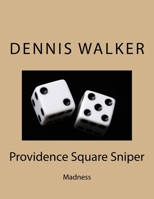 Providence Square Sniper 1537732293 Book Cover