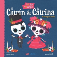 Medias Naranjas: El Catrin & La Catrina 1948066807 Book Cover