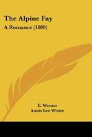 The Alpine Fay 1523727306 Book Cover