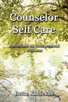 Counselor Self Care 1621370607 Book Cover