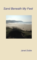 Sand Beneath My Feet B09SVV2YPH Book Cover