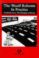The Woolf Reforms in Practice: Freshfields Assess the Changing Landscape 0406982473 Book Cover