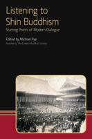 Listening to Shin Buddhism: Starting Points of Modern Dialogue 1908049170 Book Cover