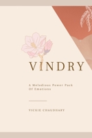 Vindry: A Melodious Power Pack Of Emotions B0977R75FC Book Cover