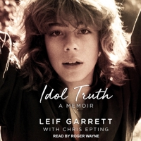 Idol Truth: A Memoir 1642932361 Book Cover