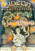 Gideon and the Mummy Professor 0374325634 Book Cover