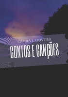 Contos e Canções: Poemas e Prosas 1521253870 Book Cover