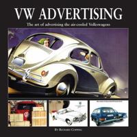 VW Advertising: The art of advertising the air-cooled Volkswagen 1906133638 Book Cover