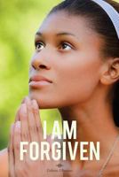 I am forgiven 1492932019 Book Cover