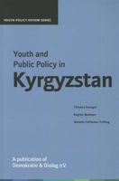 Youth and Public Policy in Kyrgyzstan 1617700525 Book Cover