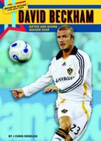 David Beckham: Gifted and Giving Soccer Star 0766035875 Book Cover