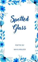 Spotted Glass 9360947962 Book Cover