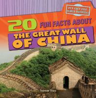 20 Fun Facts about the Great Wall of China 1482404729 Book Cover