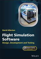 Flight Simulation Software: Design, Development and Testing 1119737672 Book Cover
