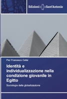Identità e individualizzazione nella condizione giovanile in Egitto: Sociologia della globalizzazione 613839352X Book Cover