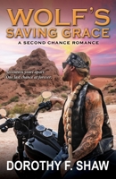 Wolf's Saving Grace : A Second Chance Romance 0997831081 Book Cover