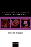 Oxford Case Histories in Obstetric Medicine 0192845896 Book Cover