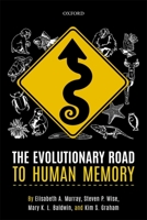 The Evolutionary Road to Human Memory 0198828055 Book Cover