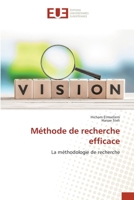 Méthode de recherche efficace: La méthodologie de recherche (French Edition) 6206712036 Book Cover