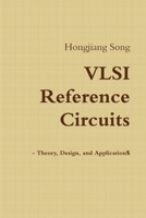 VLSI Reference Circuits - Theory, Design, and Applications 1387087193 Book Cover