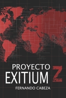 Proyecto Exitium Z 1517230845 Book Cover