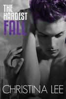The Hardest Fall 1534961445 Book Cover