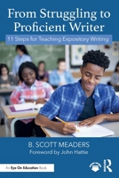From Struggling to Proficient Writer: 11 Steps for Teaching Expository Writing 1041249098 Book Cover
