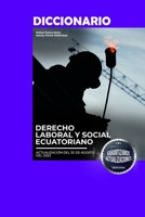 Diccionario de Derecho Laboral y Social Ecuatoriano 2da Edición B0CQ59SX1K Book Cover