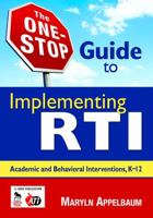 The One-Stop Guide to Implementing RTI: Academic and Behavioral Interventions, K-12 1412964458 Book Cover