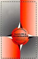 Families and Friendships: Applying the Sociological Imagination 0673995682 Book Cover