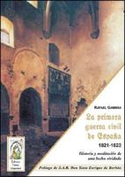 La Primera Guerra Civil de Espana (1821-1823): Historia y Meditacion de una Lucha Olvidada 987103640X Book Cover