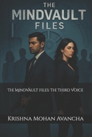 The MindVault Files: The Third Voice B0FGJZQKF2 Book Cover