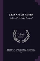 A Day with the Harriers: An Extract from Happy Thoughts 101427205X Book Cover
