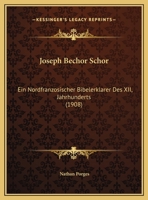 Joseph Bechor Schor, Ein Nordfranzosischer Bibelerklarer Des XII Jahrhunderts; 1171964595 Book Cover
