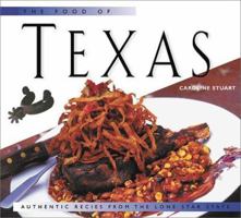 The Food of Texas: Authentic Recipes from the Lone Star State (Periplus World of Cooking Series) 9625935347 Book Cover