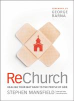 ReChurch: Healing Your Way Back to the People of God 1414333285 Book Cover