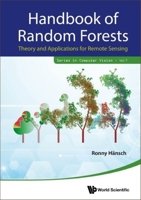 Handbook of Random Forests: Theory and Applications for Remote Sensing 9813224053 Book Cover