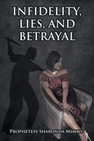 Infidelity, Lies, and Betrayal 1685265987 Book Cover