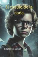 El círculo de la nada (French Edition) B0DP3DFVSR Book Cover