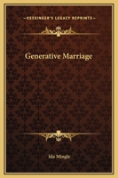 Generative Marriage 1425319025 Book Cover