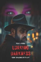 Lurking Darkness B0FL85Y2HV Book Cover