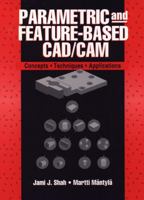 Parametric and Feature-Based CAD/CAM 0471002143 Book Cover