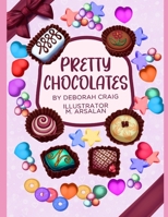 "Pretty Chocolates" B08PJNY3GQ Book Cover