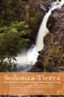 Senorita Tierra: Reflecting and Healing the Soul 1434374351 Book Cover