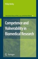 Competence and Vulnerability in Biomedical Research 1402086032 Book Cover