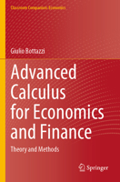 Advanced Calculus for Economics and Finance: Theory and Methods (Classroom Companion: Economics) 3031303180 Book Cover